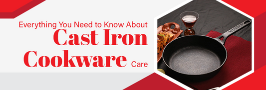 Everything You Need to Know About Cast Iron Cookware Care