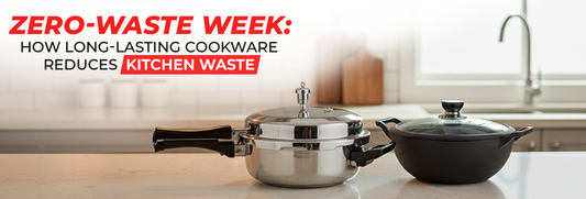 Zero-Waste Week: How Long-Lasting Cookware Reduces Kitchen Waste